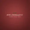 dON't uNDERSTANd iT (Demo) [feat. Ca$hboy Campton & Lisabeatz] - Single album lyrics, reviews, download