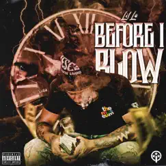 Before I Blow by LIL LO album reviews, ratings, credits