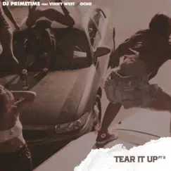 Tear It up, Pt. 2 (feat. Vinny West & Ocho Drippin) - Single by DJ Primetime album reviews, ratings, credits