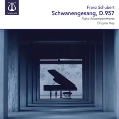 Schubert: Schwanengesang, D. 957 (Piano Accompaniments) by Brian Lee album reviews, ratings, credits