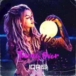 Taking Over - Single by Idris89 album reviews, ratings, credits