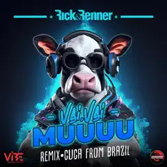 Vai, Vai Muuuu (feat. Cuca From Brazil) - Single by Rick & Renner album reviews, ratings, credits