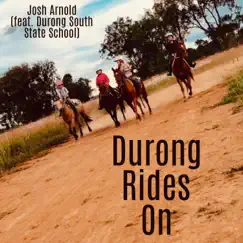 Durong Rides On (feat. Durong South State School) Song Lyrics