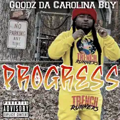 Progress - Single by Goodz Da Carolina Boy album reviews, ratings, credits