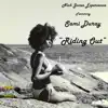 Riding Out - EP album lyrics, reviews, download