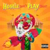 Homie Don't Play That - Single album lyrics, reviews, download