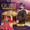 Gujri Nandpur Di - Single album lyrics, reviews, download