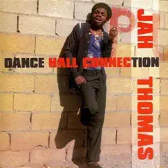 Dance Hall Connection by Jah Thomas album reviews, ratings, credits