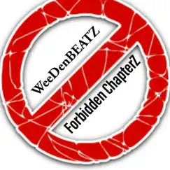 Forbidden ChapterZ (2021 Remastered Version) by WeeDenBEATZ album reviews, ratings, credits