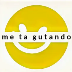 Me Ta Gutando - Single by Coco Fresch & Chino Fly album reviews, ratings, credits