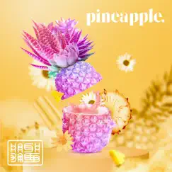 Pineapple - Single by Hashbass album reviews, ratings, credits