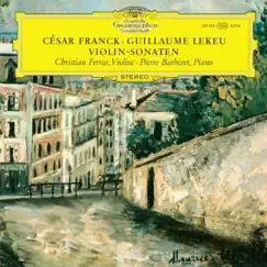 Franck & Lekeu: Violin Sonatas (Christian Ferras Edition, Vol. 12) by Christian Ferras & Pierre Barbizet album reviews, ratings, credits