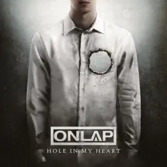 Hole In My Heart (feat. Thousand Foot Krutch & Trevor McNevan) - Single by Onlap & Autumn Kings album reviews, ratings, credits