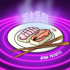Sushi - Single by Manu Fuentes album reviews, ratings, credits