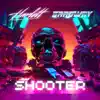 Shooter (feat. Sardway) - Single album lyrics, reviews, download