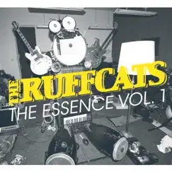 The Essence, Vol. 1 by The Ruffcats album reviews, ratings, credits