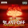 Blast Off (feat. Tragedy Khadafi & Brehon Corprew) - Single album lyrics, reviews, download