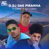 O Dj das Piranha - Single album lyrics, reviews, download