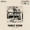 Family Room, pt. 2 album lyrics, reviews, download