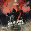 Break the Place - Single album lyrics, reviews, download