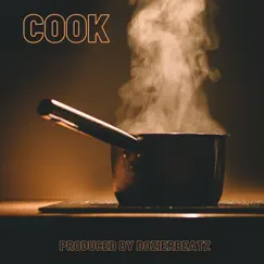 Cook - Single by DozierBeatz album reviews, ratings, credits