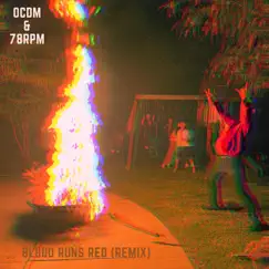 Blood Runs Red (feat. 78rpm) [OCDM Remix] - Single by Orange County Death March album reviews, ratings, credits