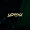 LADRONA - Single album lyrics, reviews, download