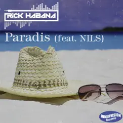 Paradis (feat. Nils) [radio single] - Single by Rick Habana album reviews, ratings, credits