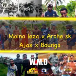W.M.D (feat. Arche Sk, Ajax & Bounga) - Single by Moina leza album reviews, ratings, credits
