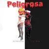 Peligrosa (feat. Lil God) - Single album lyrics, reviews, download