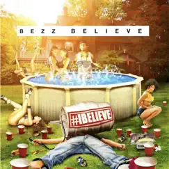 #Ibelieve by Bezz Believe album reviews, ratings, credits