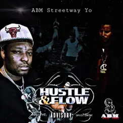 Hustle and Flow, VOL. 1 by ABM STREETWAY YO album reviews, ratings, credits
