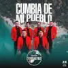 Cumbia de Mi Pueblo album lyrics, reviews, download