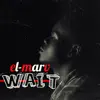 Wait - Single album lyrics, reviews, download