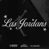 Las Jordans - Single album lyrics, reviews, download