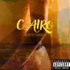 Cairo - Single album lyrics, reviews, download