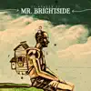 Mr. Brightside - Single album lyrics, reviews, download