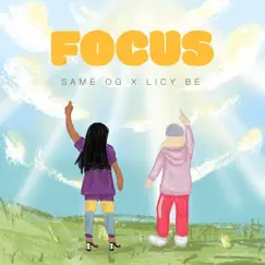 Focus - Single by Same OG & Licy-Be album reviews, ratings, credits