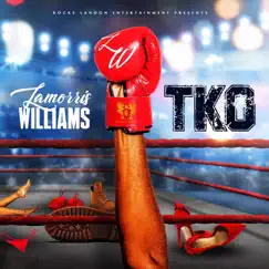 TKO - Single by LaMorris Williams album reviews, ratings, credits