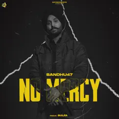 No Mercy - Single by Sandhu47, Bathindian Boys & Sulfa album reviews, ratings, credits