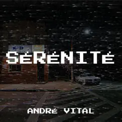 Sérénité - Single by André VITAL album reviews, ratings, credits