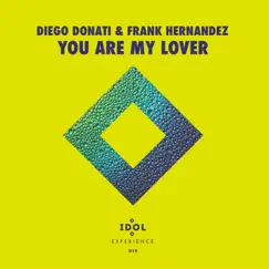 You Are My Lover (IDOL Radio Mix) Song Lyrics
