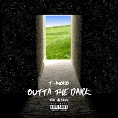 Outta the Dark by T-MODO album reviews, ratings, credits