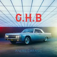 G.H.B. - Single by Andre Carasic album reviews, ratings, credits