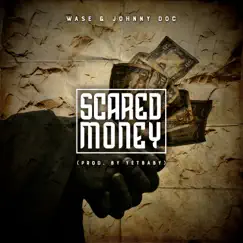 Scared Money - Single by Wase & Johnny Doc album reviews, ratings, credits