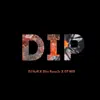 Dip (feat. Slim Reep3r & GT Will) - Single album lyrics, reviews, download