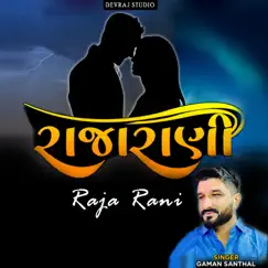 Raja Rani - Single by Gaman Santhal album reviews, ratings, credits