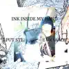ink iNsid3 my hANDz - Single album lyrics, reviews, download