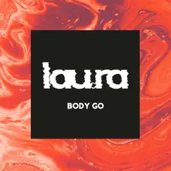 Body Go - Single by Lau.ra album reviews, ratings, credits