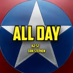 All Day - Single by Erik Stephen & Kj-52 album reviews, ratings, credits